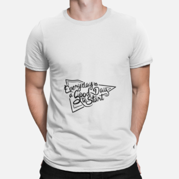 Unbound Everyday Is A Good Day To Start motivational quote printed on white t-shirt