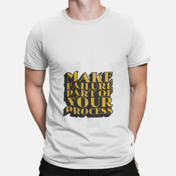 Unbound Make Failure Part of Your Process motivational quote printed on white t-shirt