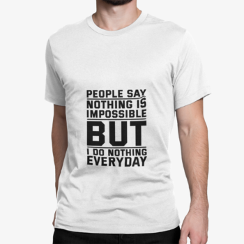 Unbound funny sarcastic quote printed on white t-shirt