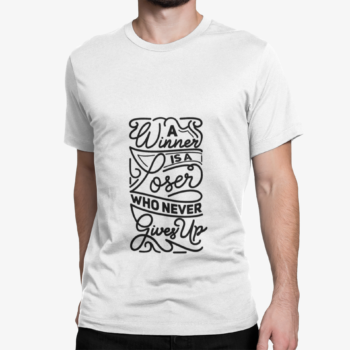 Unbound Winner Is A Loser Who Never Gives Up motivational quote printed on white t-shirt
